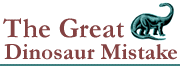 The Great Dinosaur Mistake