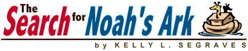 The Search For Noah's Ark - by Kelly L. Segraves