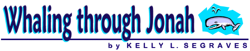 Whaling through Jonah by Kelly L. Segraves
